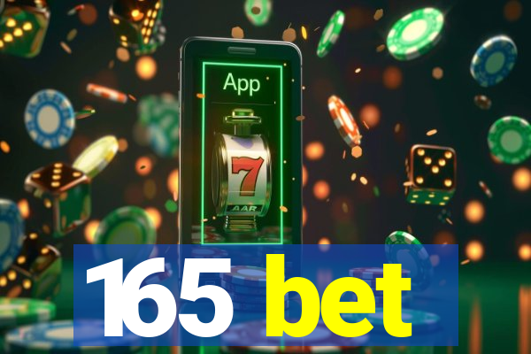 165 bet